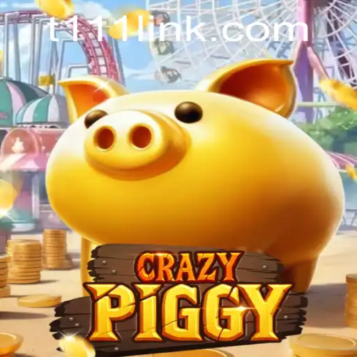 CrazyPiggy: A Dive into the World of Challenging Adventures with Secure T111 PH Login