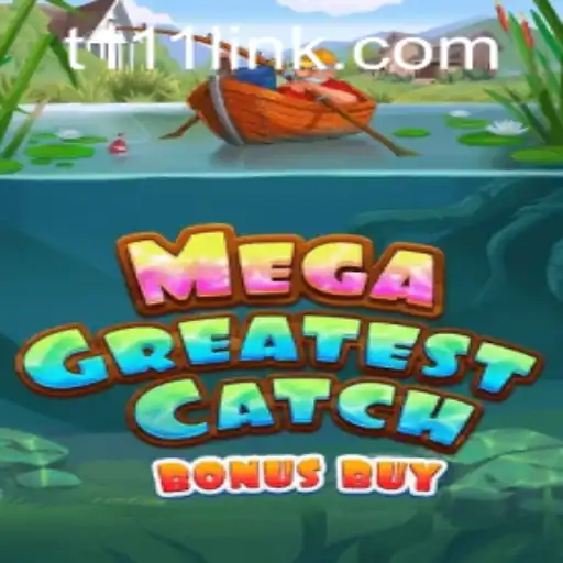 MegaGreatestCatchBonusBuy: A Dive into the Thrilling World of Gaming
